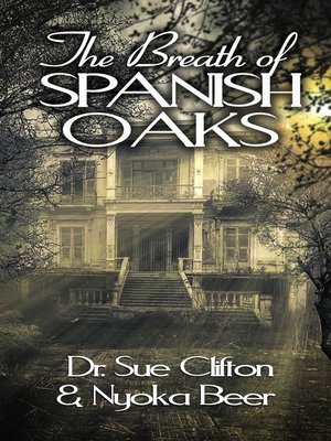 cover image of The Breath of Spanish Oaks